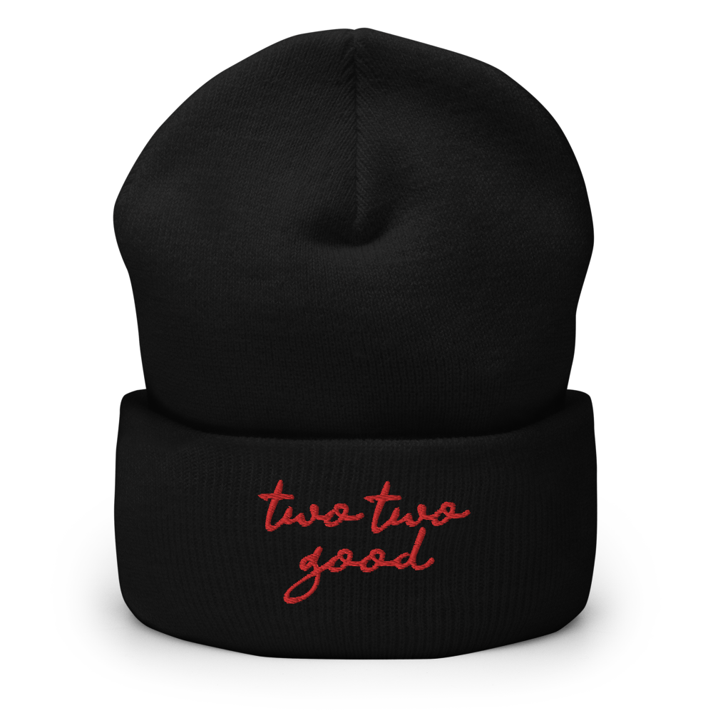 Premium 'two two good' Cuffed Beanie