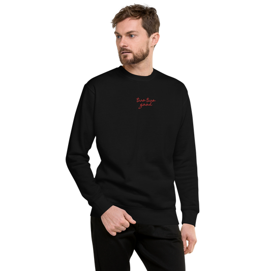 Premium 'two two good' Sweatshirt