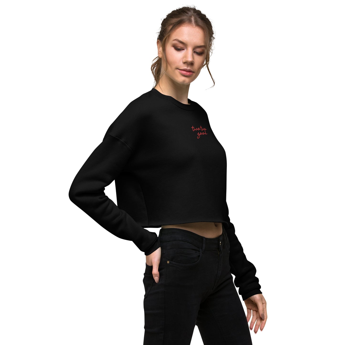 two two good Cropped Sweatshirt (Womens)